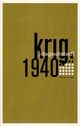 Cover photo:Krig 1940 : roman