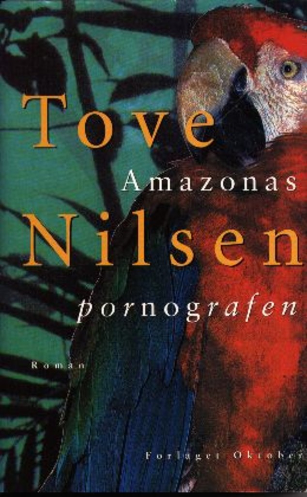 Amazonaspornografen : roman