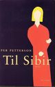 Cover photo:Til Sibir : roman