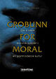 Omslagsbilde:Grobunn for moral : om å være moralsk subjekt i en postmoderne kultur