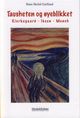 Omslagsbilde:Tausheten og øyeblikket : Kierkegaard, Ibsen, Munch