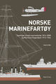 Omslagsbilde:Norske marinefartøy : samtlige norske marinefartøy 1814-2008 og marinens flygevåpen 1912-1944
