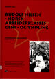 Omslagsbilde:Rudolf Nilsen : norsk arbeiderklasses geni - og yndling : en biografisk collagebok (1974-2004)