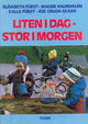 Omslagsbilde:Liten i dag - stor i morgen