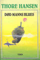 Omslagsbilde:Død manns blues : en fabel