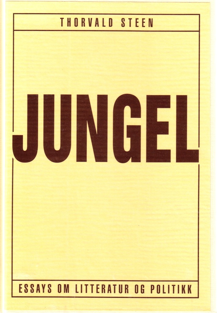 Jungel : essays om litteratur og politikk