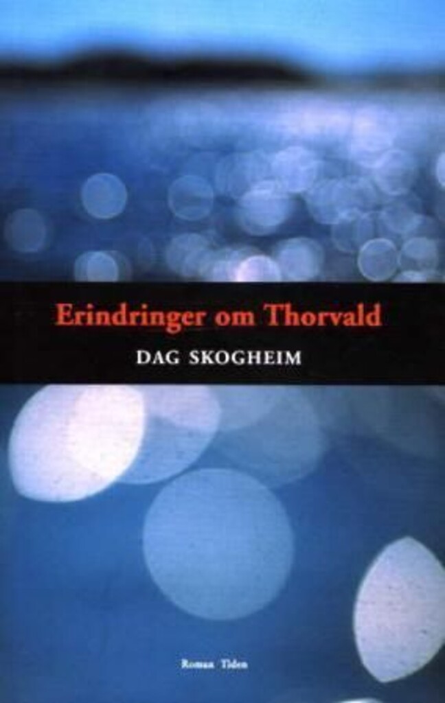 Erindringer om Thorvald : roman