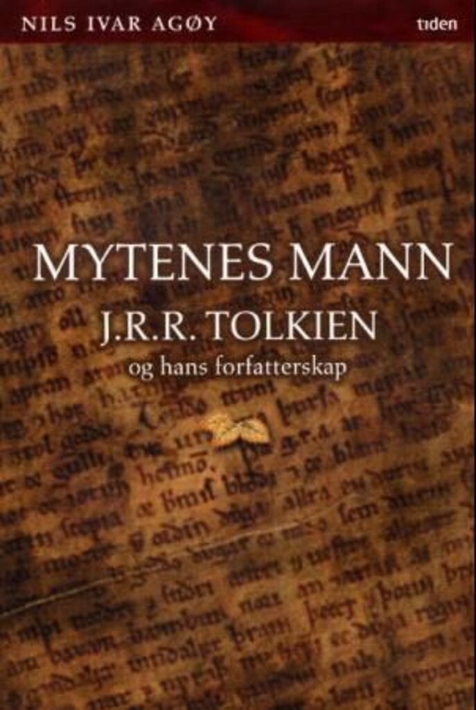 Mytenes mann : J.R.R. Tolkien og hans forfatterskap