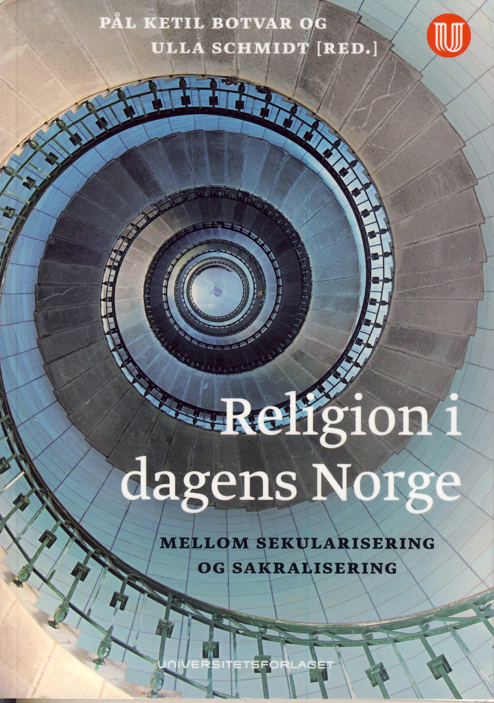 Religion i dagens Norge - mellom sekularisering og sakralisering