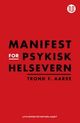 Omslagsbilde:Manifest for psykisk helsevern