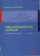 Cover photo:Organisasjon og ledelse : et integ[r]ert perspektiv