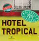 Omslagsbilde:Hotel Tropical : nettenes fedreland