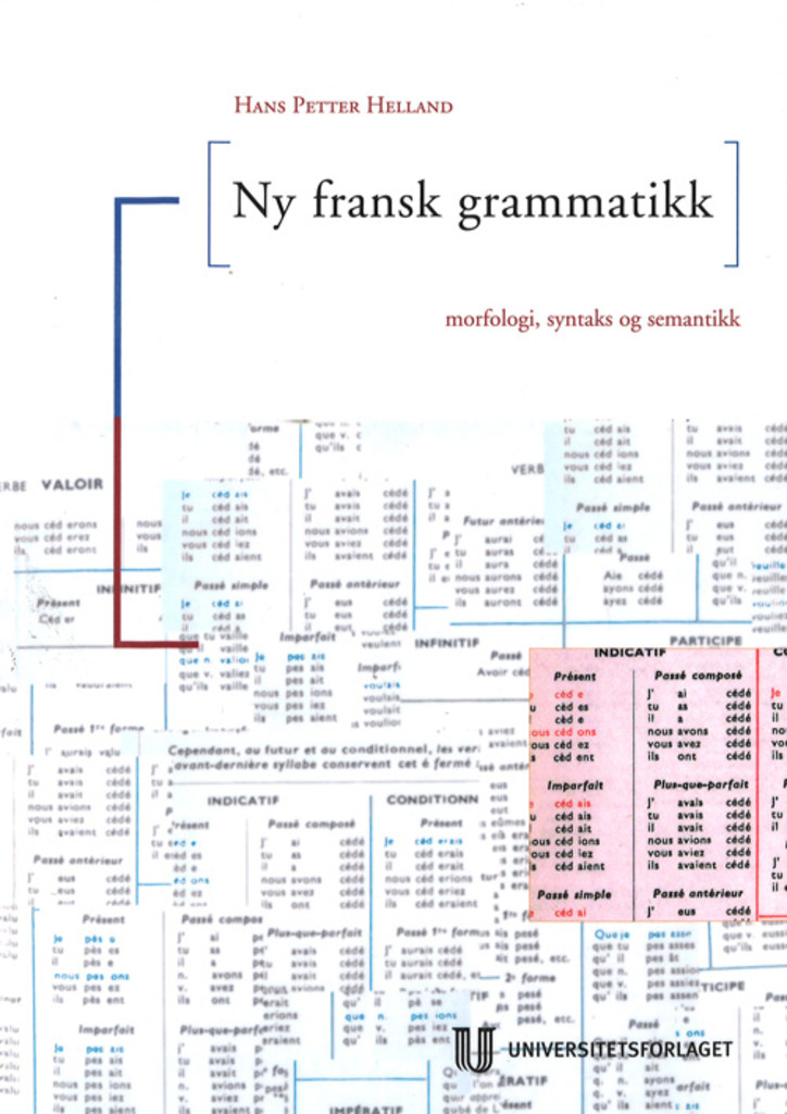 Ny fransk grammatikk - morfologi, syntaks og semantikk