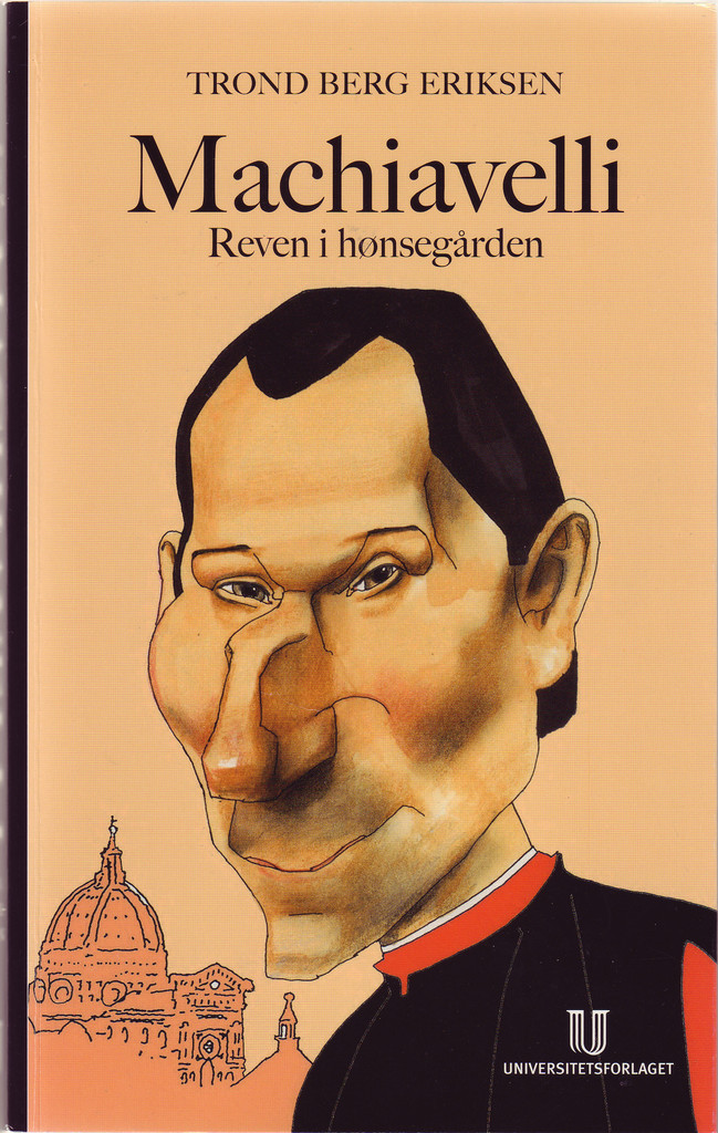 Machiavelli : reven i hønsegården