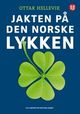 Omslagsbilde:Jakten på den norske lykken : Norsk monitor 1985-2007