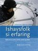 Omslagsbilde:Ishavsfolk si erfaring : boka om is, isens menn, storm og forlis