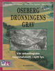 Omslagsbilde:Osebergdronningens grav : vår arkeologiske nasjonalskatt i nytt lys