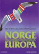 Cover photo:Norge og Norden i fremtidens Europa