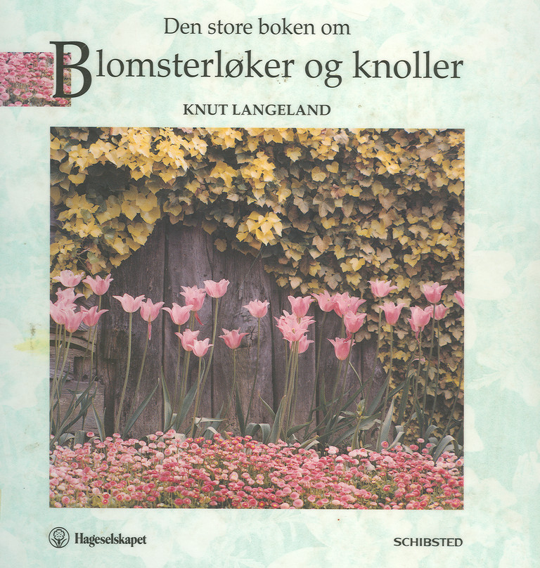 Den store boken om blomsterløker og knoller