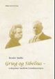Omslagsbilde:Grieg og Sibelius : relasjoner mellom tonekunstnere