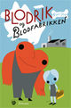 Cover photo:Blodrik og Blodfabrikken