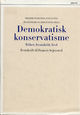 Omslagsbilde:Demokratisk konservatisme : frihet, fremskritt, fred : festskrift til Francis Sejersted på 70-årsdagen