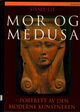 Cover photo:Mor og Medusa : portrett av den moderne kunstneren