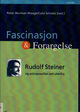 Omslagsbilde:Fascinasjon og forargelse : Steiner og antroposofien sett utenfra
