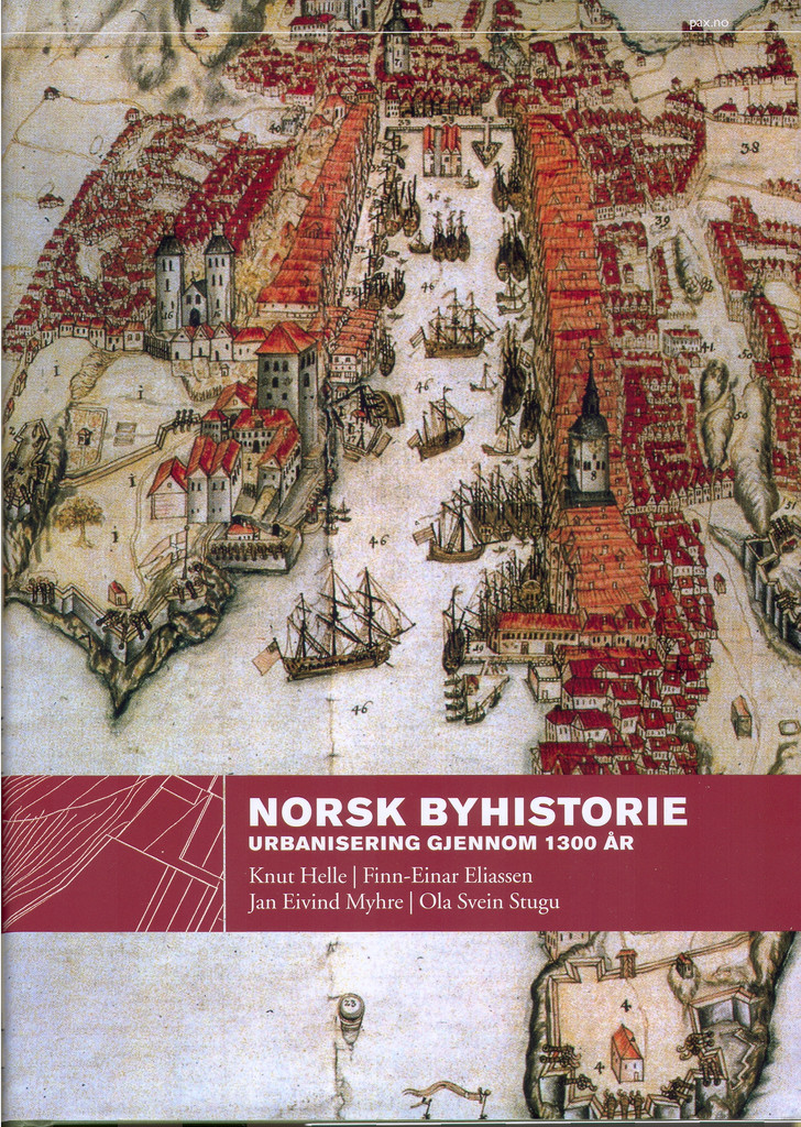 Norsk byhistorie - urbanisering gjennom 1300 år