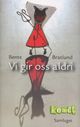 Cover photo:Vi gir oss aldri