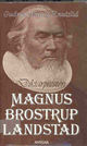 Cover photo:Diktarpresten Magnus Brostrup Landstad : halvdokumentarisk roman