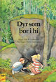 Omslagsbilde:Dyr som bor i hi idet for norske forhold av Thore Lie