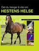 Omslagsbilde:Det du trenger å vite om hestens helse
