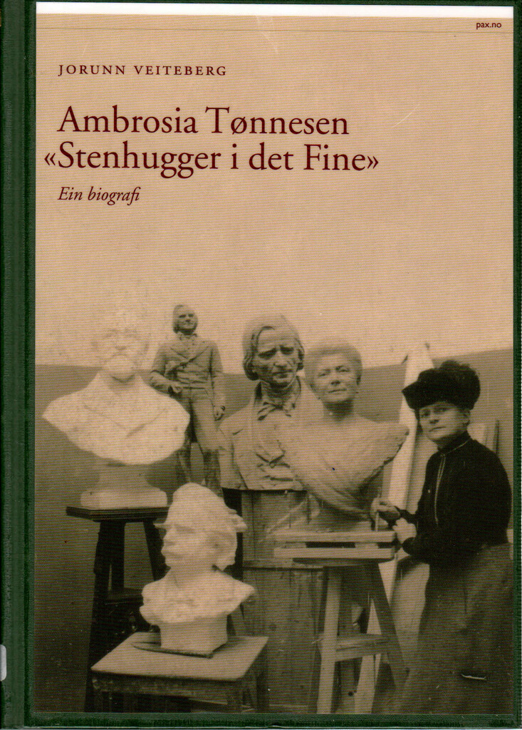 Ambrosia Tønnesen : stenhugger i det fine : ein biografi