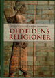 Omslagsbilde:Oldtidens religioner : Midtøstens og Middelhavsområdets religioner