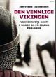 Omslagsbilde:Den vennlige vikingen : vennskapets makt i Norge og på Island ca. 900-1300
