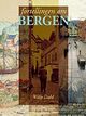 Cover photo:Fortellingen om Bergen