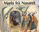 Cover photo:Maria frå Nasaret