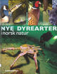 Cover photo:Nye dyrearter i norsk natur