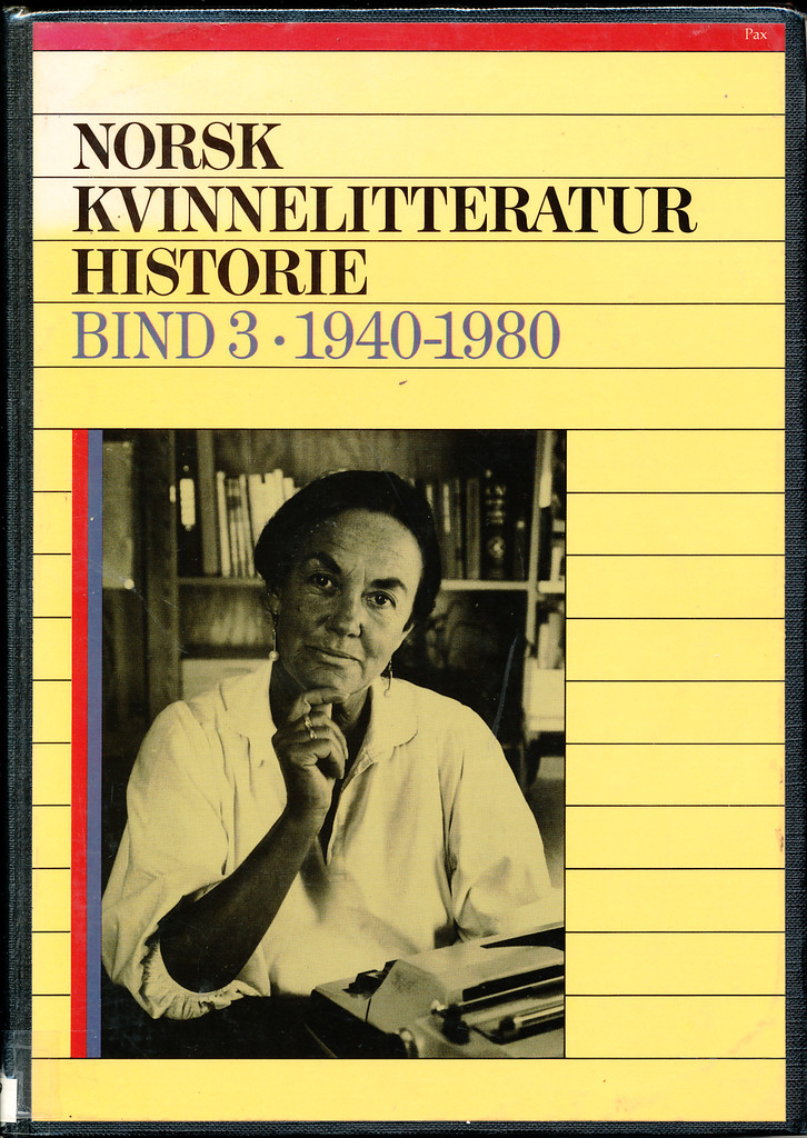 Norsk kvinnelitteraturhistorie. bind 3. 1940-1980