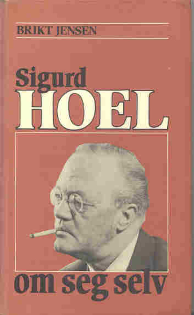 Sigurd Hoel om seg selv