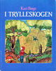 Cover photo:I trylleskogen
