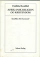Omslagsbilde:Afrikansk religion og kristendom : konflikt eller harmoni?