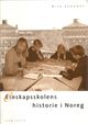 Omslagsbilde:Einskapsskolens historie i Noreg