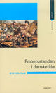 Cover photo:Embetsstanden i dansketida