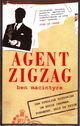 Omslagsbilde:Agent Zigzag : den utrolige historien om Eddie Chapman: forræder, helt og spion