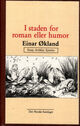 Omslagsbilde:I staden for roman eller humor : essay - artiklar - epistlar