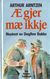 Omslagsbilde:Æ gjer mæ ikkje