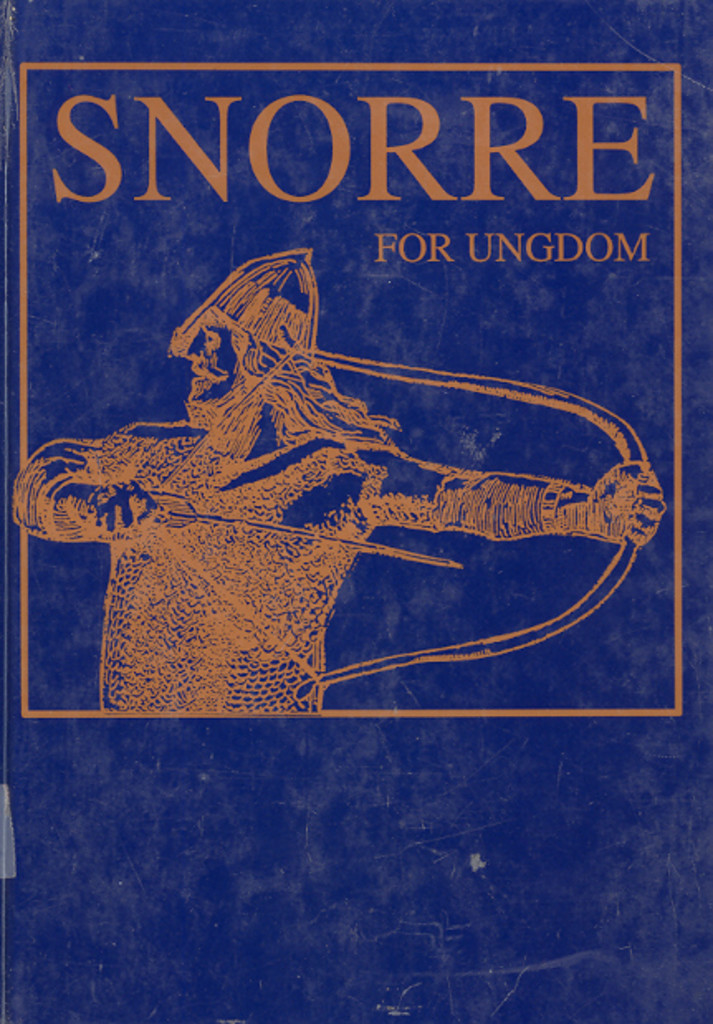 Snorre for ungdom : eit utval frå Snorre Sturlasons kongesoger