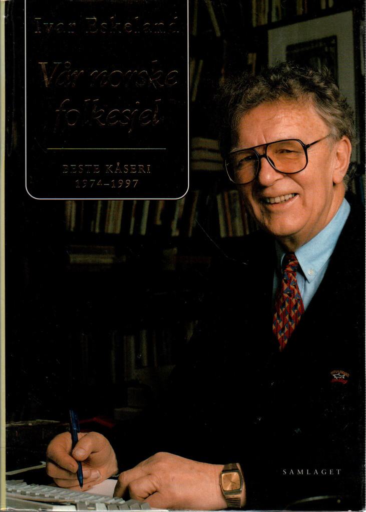 Vår norske folkesjel : beste kåseri 1974-1997